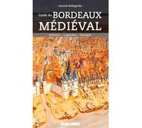 Guide Du Bordeaux Médiéval
