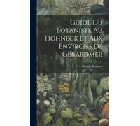 Guide Du Botaniste Au Hohneck Et Aux Environs De Gérardmer