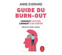 Guide du burn-out - Anne Everard - Lgf - Poche - Guide