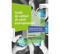 Guide du cabinet de santé écoresponsable [2e éd.] Prendre soin du vivant pour la santé de chacun - Alice Baras - Presses Ehesp - broché - Scolaire / Universitaire