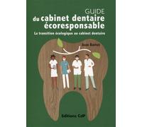 Jean Barret – Guide du cabinet dentaire éco-responsable – Transition écologique au cabinet dentaire