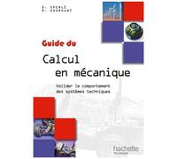 Guide Du Calcul En Mécanique - Valider Le Comportement Des Systèmes Techniques