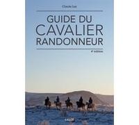 Guide du cavalier randonneur Claude Lux (Auteur), Cécile Miller (Illustration)