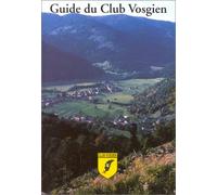 Guide du club vosgien, volume 4 : Vosges du sud, Trouée de Belfort et Sundgau
