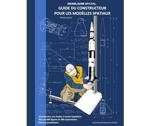 Guide du constructeur pour les modèlles spatiaux: MODÉLISME SPATIAL Niveau avancé