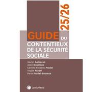 Guide du contentieux de la sécurité sociale 25/26 Alain Bouilloux (Auteur), Xavier Aumeran (Auteur), Camille-Frédéric Pradel (Auteur), Virgile Pradel (Auteur), Perle Pradel-Bourreux (Auteur)