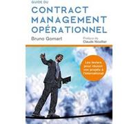 Guide du Contract Management Operationnel Bruno Gomart (Auteur)
