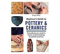 Guide du débutant pour la poterie et la céramique