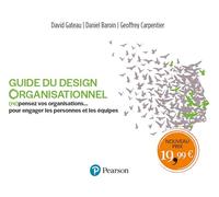 Guide du design organisationnel – (re)pensez vos organisations pour engager personnes et équipes