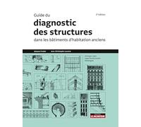 Guide du diagnostic des structures dans les bâtiments anciens