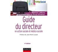 Guide Du Directeur En Action Sociale Et Médico-Sociale