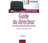 Guide Du Directeur En Action Sociale Et Médico-Sociale