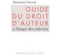 Guide du droit d'auteur: À l'usage des éditeurs