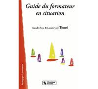 Guide du formateur en situation - CLAUDE R TOUATI - Chronique Sociale - broché - Guide