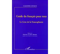 Guide Du Francais Pour Tous - Le Livre De La Francophonie