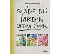 Guide Du Jardin Ultra-Simple