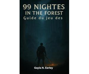 Guide du jeu des 99 Nights in the forest: Stratégies de classement, itinéraires de speedrun, rôles en coopération et secrets de haut niveau