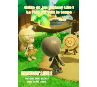 Guide du jeu Fantasy Life I La Fille qui vole le temps: Construisez, combattez et devenez une légende