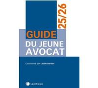 Guide du jeune avocat 2024/2025 BERTIER-L+COLLECTIF (Auteur)