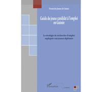 Guide du jeune candidat à l'emploi en Guinée - Collectif - L'harmattan - broché - Etude