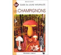 Guide du jeune naturaliste : Les champignons