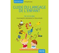 Guide du langage de l'enfant de 0 à 6 ans