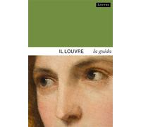 Guide du louvre (italien) - Dominique De Font-Réaulx - Reunion Des Musees Nationaux - broché - Guide