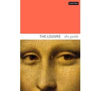 Guide du Louvre: Version anglaise