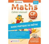 Guide du maitre cahier-manuel iParcours maths CP (2026) Katia Hache (Auteur), Sébastien Hache (Auteur)