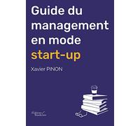 Guide du management en mode start-up