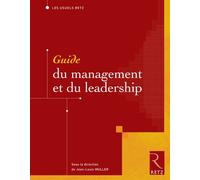 Guide du management et du leadership - Collectif - Retz Eds - broché - Guide