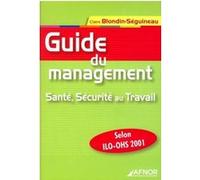 Guide Du Management.Sante Securite Au Travail