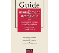 Guide du management stratégique des organisations sociales et médico-sociales