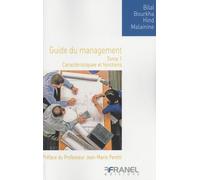 Le guide du management Tome 1: Caractéristiques et fonctions