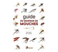 Guide du monteur de mouches TESTANIER-DALLE (Auteur)