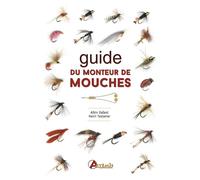 Guide du monteur de mouches TESTANIER-DALLE (Auteur)