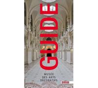 Guide du musee des Arts décoratifs Version française - Jérôme Coignard - Arts Decoratifs Mad - broché - Guide