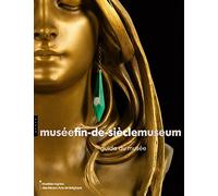 Guide du musée fin de siècle museum (version française)