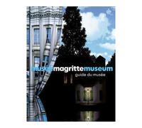 Musée Magritte Museum - Guide Officiel Du Musée