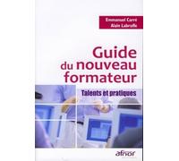 Guide du nouveau formateur: Talents et pratiques