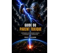 GUIDE DU PARENT TOXIQUE