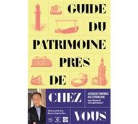 Stéphane Bern & Camille Vieville – Guide du patrimoine près de chez vous