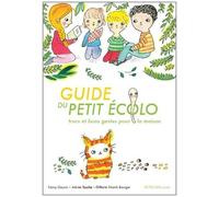 Adrien Touche & Fanny Gauvin – Guide du petit écolo : Trucs et bons gestes pour la maison