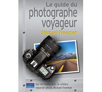 GUIDE DU PHOTOGRAPHE VOYAGEUR (LE)