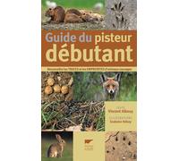 Guide du pisteur débutant: Reconnaître les traces et les empreintes d'animaux sauvages