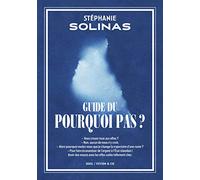 Guide du Pourquoi Pas ?