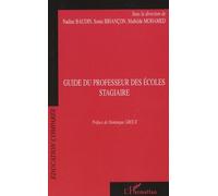 Guide Du Professeur Des Écoles Stagiaire - A L'iufm Et Regards Sur Les Formations D'enseignants À L'étranger