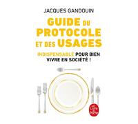 Guide du protocole et des usages - Jacques Gandouin - Lgf - Poche - Guide
