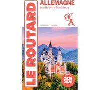 Guide du Routard Allemagne 2025/26: sans Berlin, ni le Brandebourg