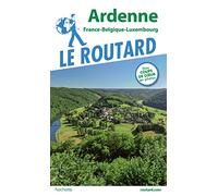 Guide du Routard Ardenne: France-Belgique-Luxembourg
